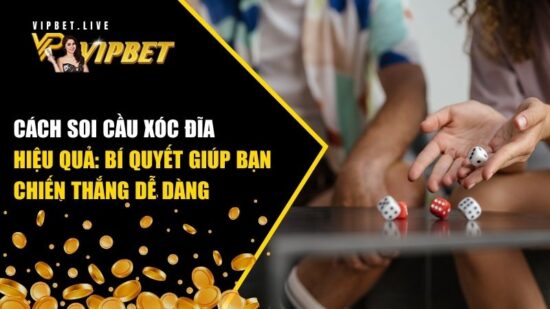 Cách Soi Cầu Xóc Đĩa Hiệu Quả: Bí Quyết Giúp Bạn Chiến Thắng Dễ Dàng 1 cách soi cầu xóc đĩa