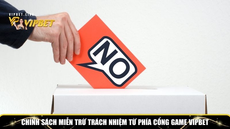 Miễn Trừ Trách Nhiệm Vipbet: Điều Cần Biết Để Bảo Vệ Quyền Lợi Của Bạn 2 Miễn trừ trách nhiệm từ phía cổng game Vipbet